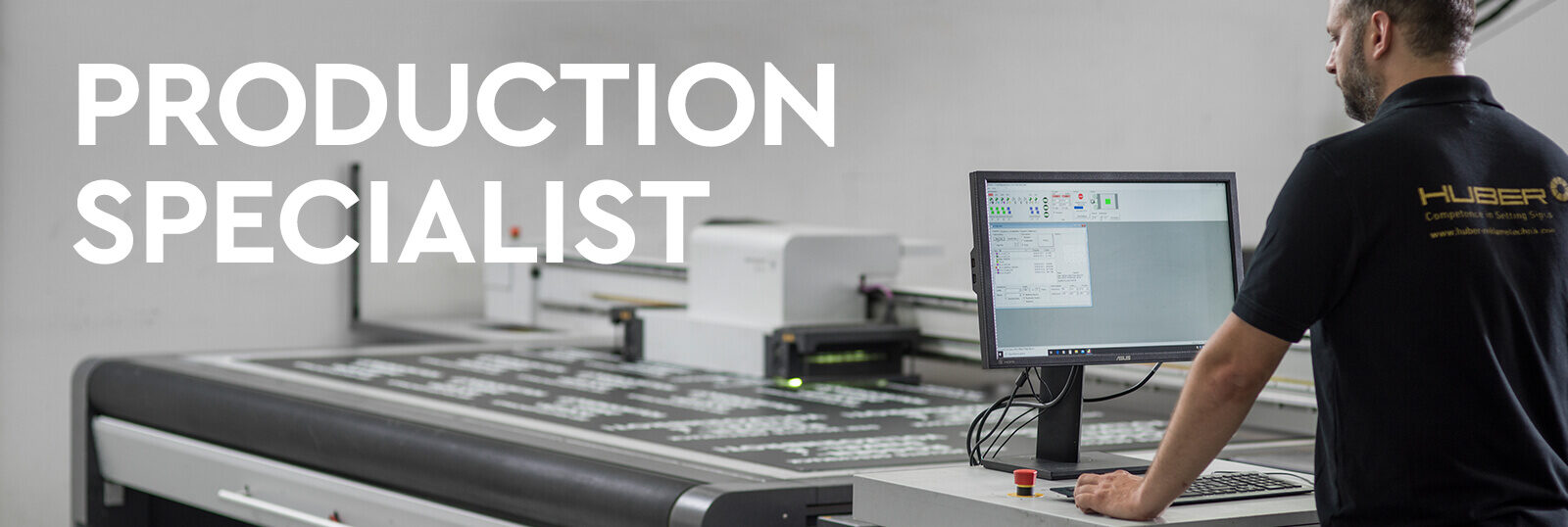 PRODUCTION SPECIALIST 1600x538px HUBER Signage Production Specialist mit hohem Eigenfertigungsanteil